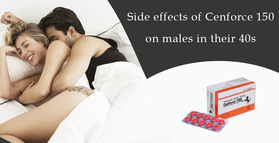 The effects of Cenforce 150 on 40-year-old males