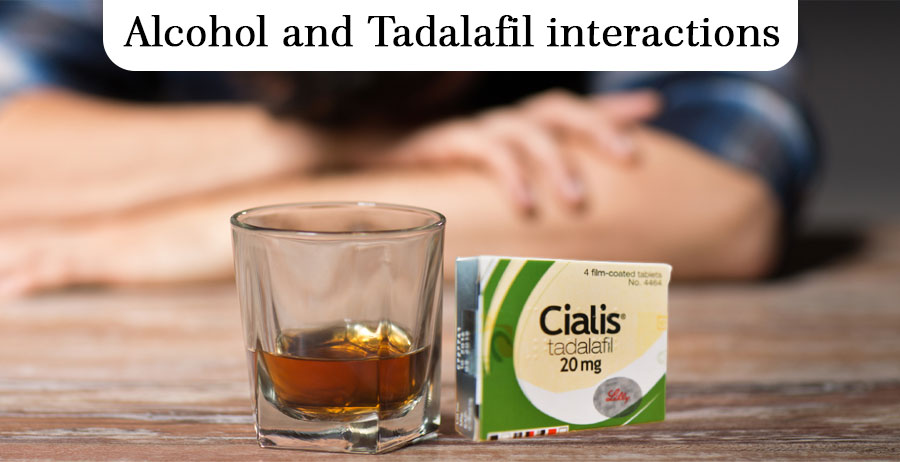 Alcohol and Tadalafil interactions