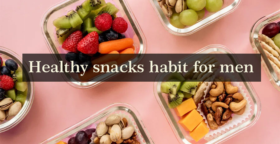 Healthy snacks habit for men