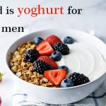 How good is yoghurt for health of men