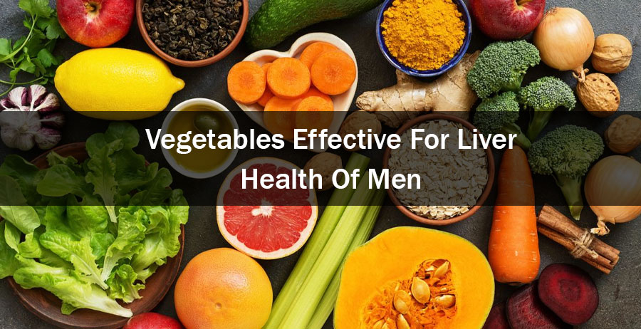 Vegetables Effective For Liver Health Of Men