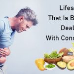 Lifestyle That Is Best For Dealing With Constipation