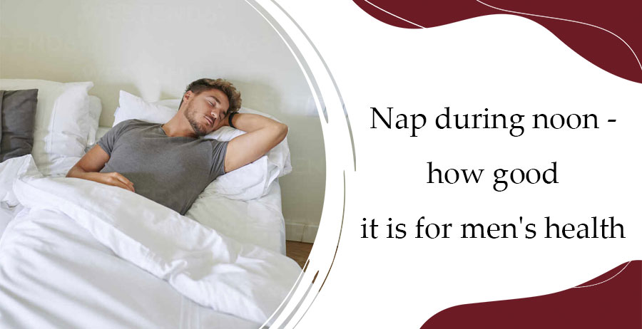 Nap during noon - how good it is for men's health